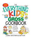 The Everything Kids' Gross Cookbook (eBook)